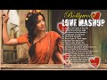 Best Mashup NonStop Love Mashup of Arijit Singh, Jubin Nautiyal, BPraak, AtifAslam ,Neha Kakkar