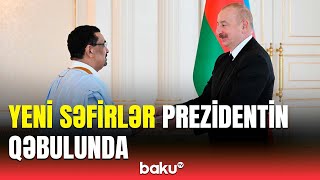 Bu ölkələr Azərbaycana yeni səfir təyin etdi | Prezident qəbul keçirdi