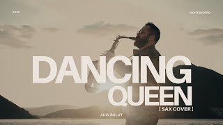 Akın Bulut - Dancing Queen | Saxophone  Cover (2025)