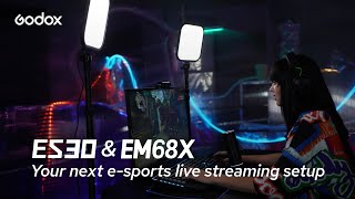 Godox #ES30 \u0026 #EM68X: your next e-sports live streaming setup