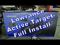 Lowrance Active Target Install (Full Instructional Video On 16