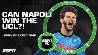 Could Napoli win the Champions League? | ESPN FC Extra Time