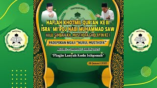 🔴Live... HAFLAH KHOTMIL QUR'AN KE III ISRA' MI'ROJ NABI MUHAMMAD SAW Padepokan Ngaji \