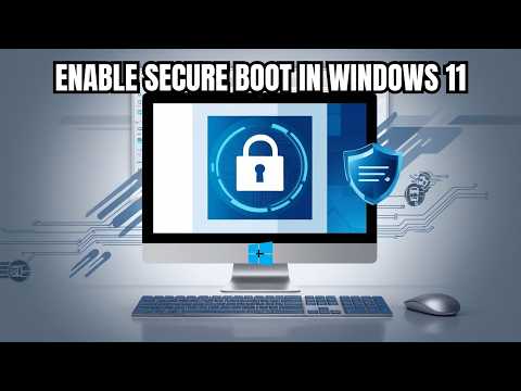 How to Enable Secure Boot in Windows 11 | A Complete Guide