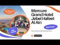 Mercure Grand Hotel Al Ain