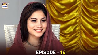 Anabiya Episode 14 | Neelum Munir | Kamran Jeelani | ARY Digital