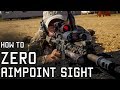 How to Zero Aimpoint Sight | Shooting Techniques | Tactical Rifleman