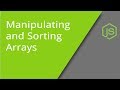 Manipulating and Sorting Arrays in JavaScript