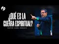  ¿Que es la guerra espiritual? #1 / Pastor Angel Serrano