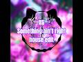 XG -something ain’t right remix #edmremix #flstudiomobile