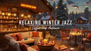 Jazz Relaxing Music at Winter Coffee Shop Ambience ⛄ Warm Jazz Music \u0026 Crackling Fireplace for Work