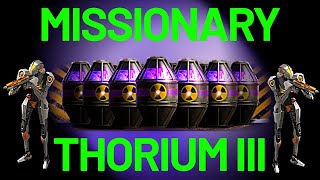 War Commander: Missionary's Make Thorium Easier/Faster.