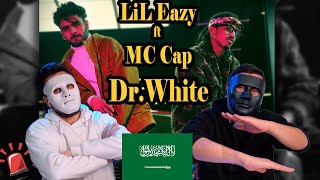 LiL Eazy Ft. MC Cap - Dr.White | ليل ايزي و ام سي كاب - دكتور وايت 🇸🇦  🇪🇬 | Egyptian Reaction