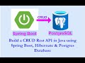 Build a CRUD Rest API in Java using Spring boot, Hibernate & Postgres Database