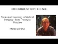 Marco Lorenzi: Federated Learning in Medical Imaging - from Theory to Practice