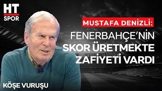 Mustafa Denizli, Fenerbahçe - Rizespor Maçını Değerlendirdi - Köşe Vuruşu