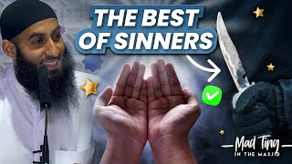 The Best Of Sinners | Madting In The Masjid