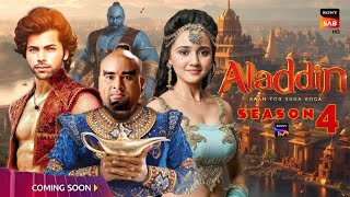 Aladdin Naam Toh Suna Hoga Season 4 : Episode 1 | Storyline and Release Date | Promo Coming Soon |