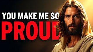 🔴 I'M SO PROUD WHEN YOU... 🔴 God Message Today | God Helps