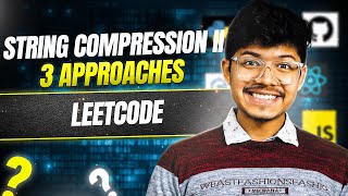 1531. String Compression II | 3 Ways | DP-HARD