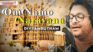 Divyamrutham - Om Namo Narayana | Madhu Balakrishnan | Sriraman | Vyjayanthi  | Asshok Iyengar.T.E