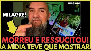 REPÓRTER FICOU ARREPIADO COM ESTE MILAGRE || HOMEM MORRE E RESSUSCITA NA FRENTE DE TODOS || WAGNÃO