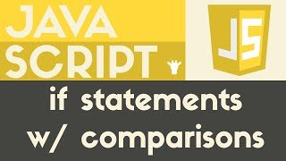 If Statements w/ comparisons | Javascript | Tutorial 17