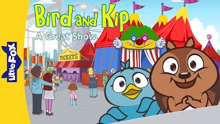 The Circus | Bird and Kip 13-15 | Adorable Friendship Story between a Bird \u0026 a Chipmunk | Little Fox