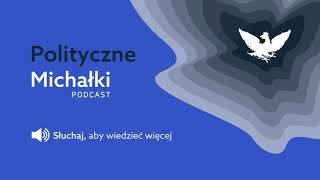 POLITYCZNE MICHAŁKI | Hołownia wychodzi z bańki i rusza w Polskę lokalną