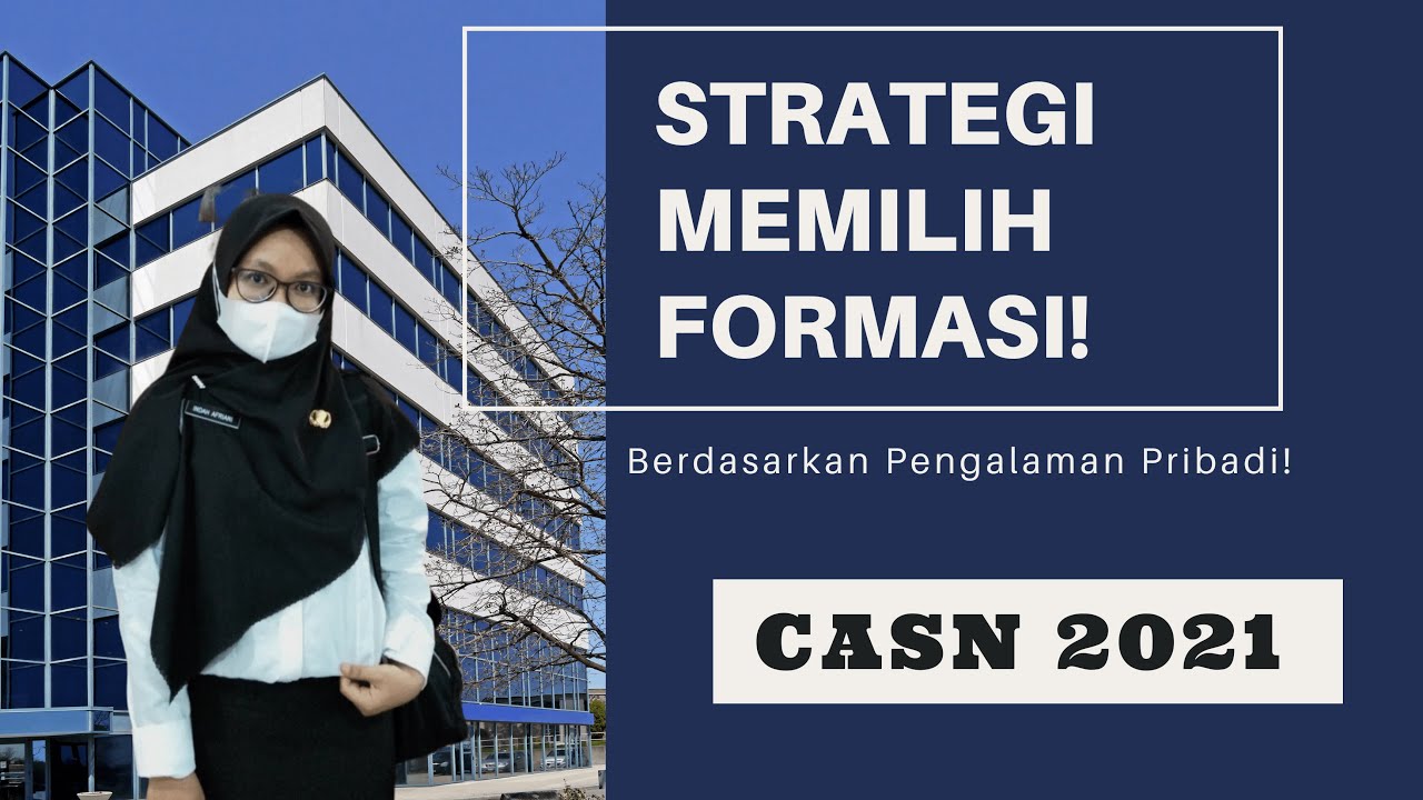 Tips Memilih Formasi CPNS 2021! Jangan Asal Pilih! - YouTube