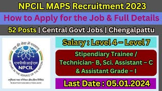 NPCIL MAPS Recruitment 2023 | 52 Stipendiary Trainee Posts | Permanent Jobs Tamil👉TN GOVERNMENT JOBS