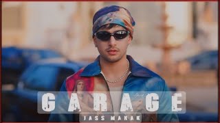 GARAGE (Official Video) Jass Manak | Avvy Sra | Latest Punjabi Songs 2024