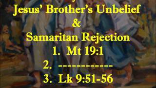 Day 070:  Jesus' Brothers \u0026 Samaritans Reject Him