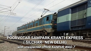 Silchar- New Delhi Poorvotar S.K EXPRESS With suprise Offlink CNB WAG-7 Skipping SFG!!