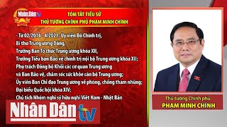 Tóm tắt tiểu sử Thủ tướng Chính phủ Phạm Minh Chính