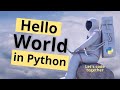 Hello World program in Python 3 (how-to)