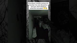 Grandson instals camera sick Grandma's room and what he recorded will shock you #scary #horror #fypシ