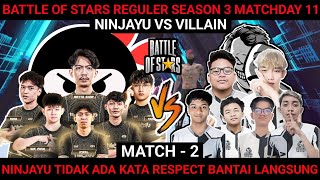 HIGHLIGHT MATCH 2 NINJAYU VS VILLAIN | BATTLE OF STARS REGULER SEASON 3 - MATCHDAY 11