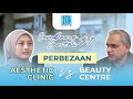 Sembang Santai 2.0 - Perbezaan Aesthetic Clinic VS Beauty Centre (Part 1)