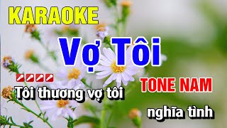 Karaoke Vợ Tôi Tone Nam Nhạc Sống | Hoàng Luân