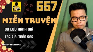 MIỄN TRUYỆN 557 - Thần Tiên Trên Trời - MC Nguyễn Thành Đọc Truyện Dài Kỳ