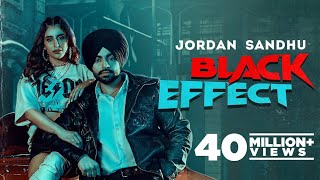 Black Effect (Official Video) Jordan Sandhu Ft Meharvaani | Latest Punjabi Song 2023 | New Song 2023