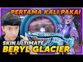 PERTAMA KALI PAKAI SKIN ULTIMATE BERYL GLACIER SENILAI RP 25.000.000?! WOW KEREN BANGET- PUBG MOBILE