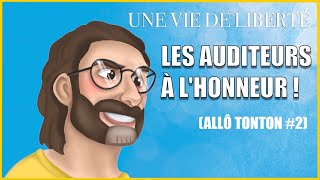 LES AUDITEURS À L’HONNEUR (Allo Tonton #2)