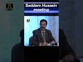 Saddam Hussein meeting for plastine 🔥💯| #saddam #viral   #shorts #saddamedits #islam  #plastine #oc