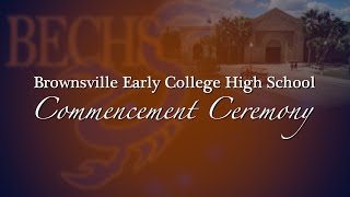 Brownsville ISD: Brownsville Early College High School Graduation 5/31/24