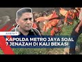 7 Jenazah di Kali Bekasi, Kapolda Metro: Ketakutan pada Patroli yang Lewat, Didalami Oleh Propam