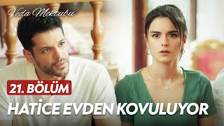 Mehmet Hatice'yi Evden Kovuyor - Veda Mektubu (21. Bölüm)