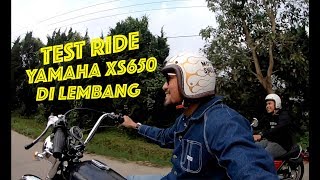 TEST RIDE YAMAHA XS650 DI LEMBANG!