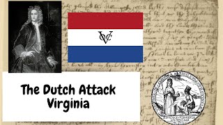 The Dutch Attack Virginia